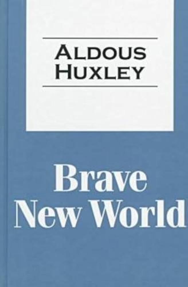 โลกใหม่ที่กล้าหาญ โดย Aldous Huxley