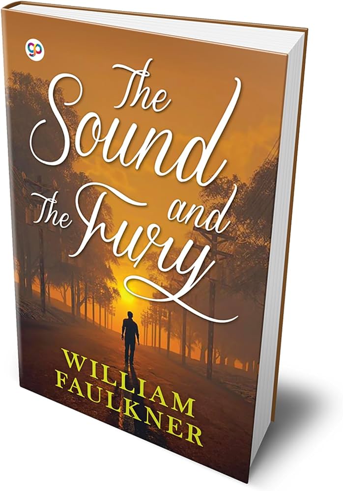 เสียงและความโกรธ โดย William Faulkner